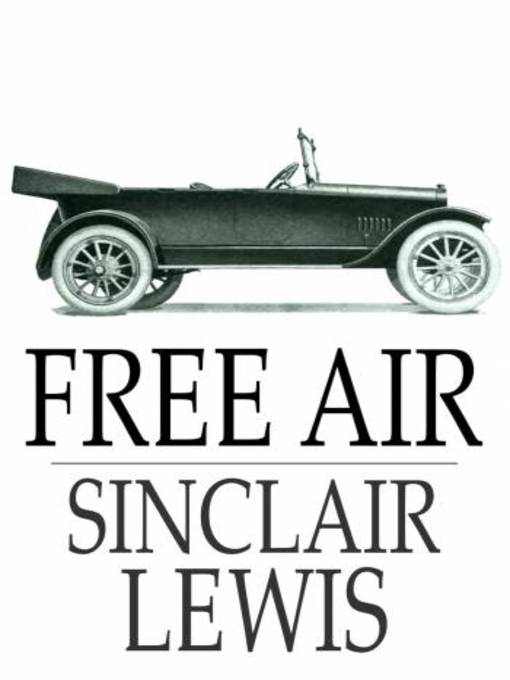 Title details for Free Air by Sinclair Lewis - Available